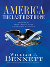 America: The Last Best Hope, Volume II (eBook): From a World at War to the Triumph of Freedom